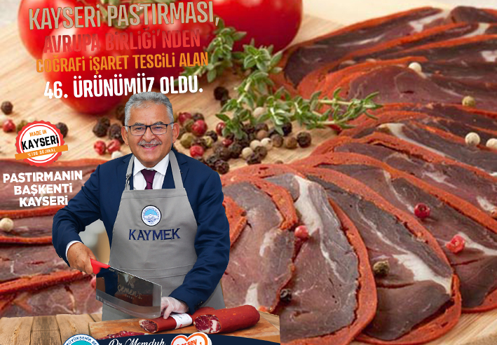 Başkan Büyükkılıç; “Kayseri Pastırması, Avrupa Birliği’nde”