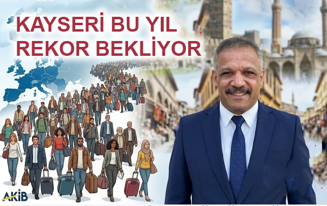 Kayseri bu yaz Avrupa'dan rekor bekliyor 